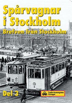 Spårvagnar i Stockholm, del 3