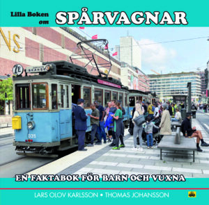 Lilla boken om spårvagnar - ny utgåva!