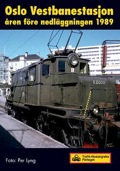 Oslo Vestbanestation åren före nedläggningen
