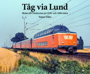 Tåg via Lund - Skåne till Västkusten under 1970- och 1980-talen